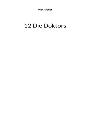 cover image of 12 Die Doktors